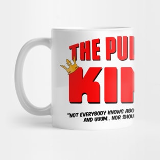 The Pull Out King Mug